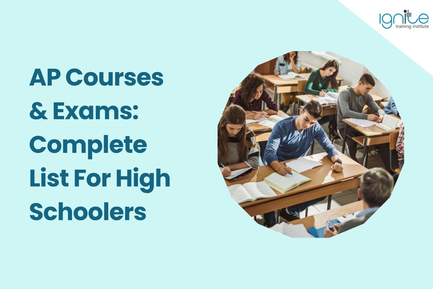 AP Courses &amp; Exams: Complete List For High Schoolers