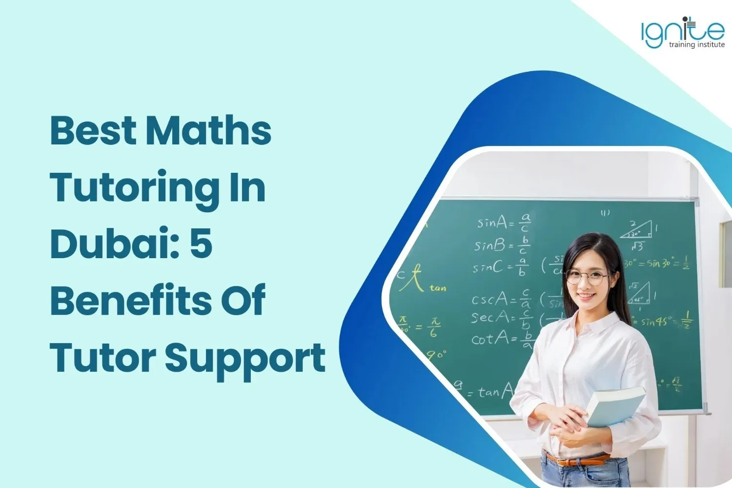 Best Maths Tutoring In Dubai: 5 Benefits Of Tutor Support
