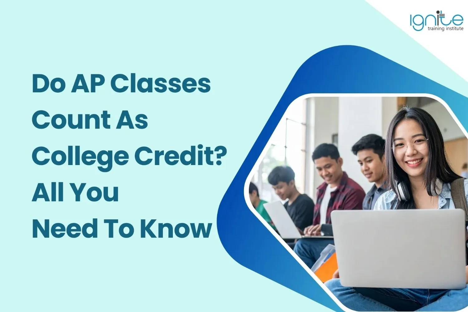 Do AP Classes Count As College Credit? All You Need To Know