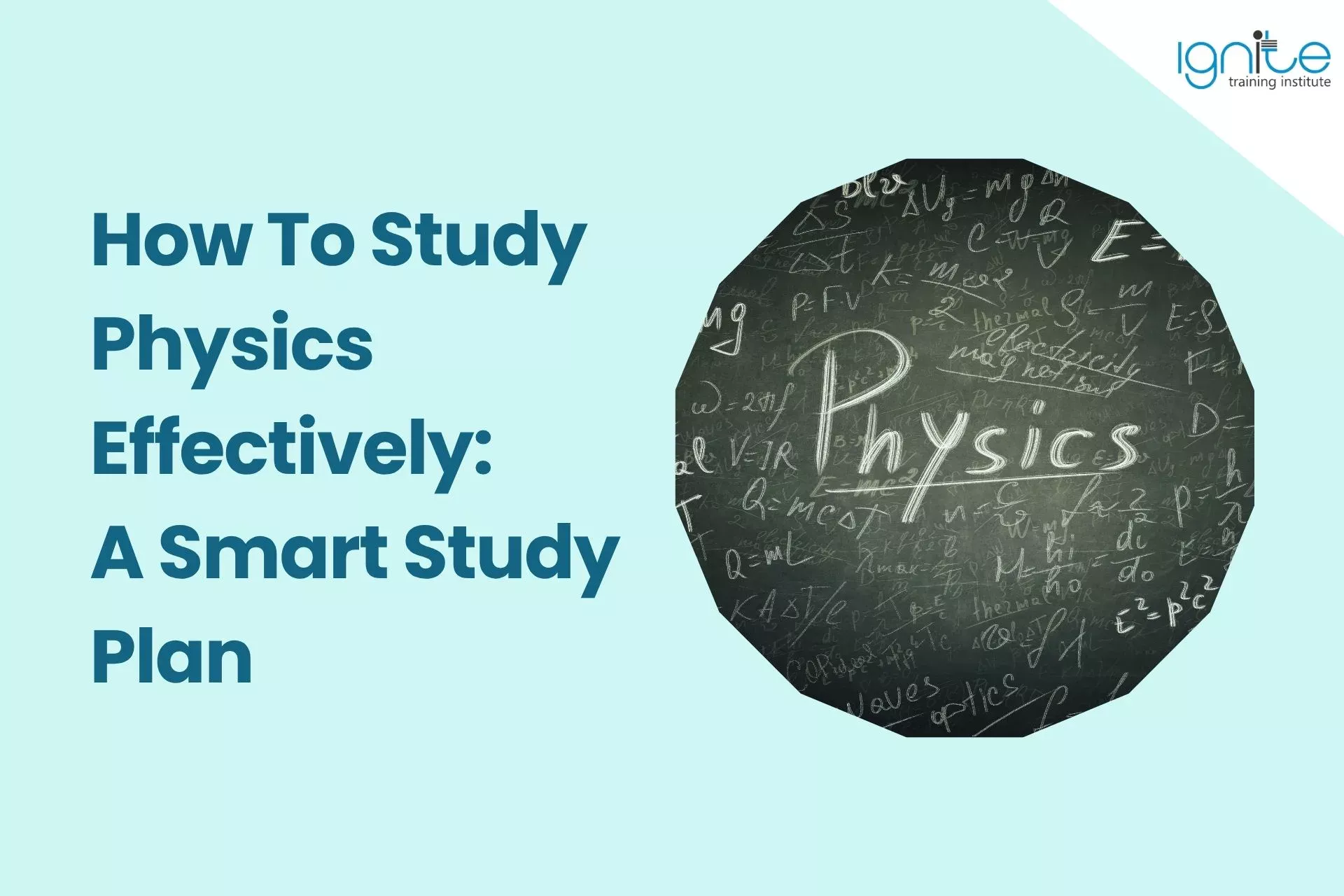 How To Study Physics Effectively: A Smart Study Plan