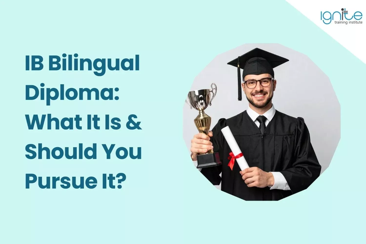 IB Bilingual Diploma: What It Is &amp; Should You Pursue It?