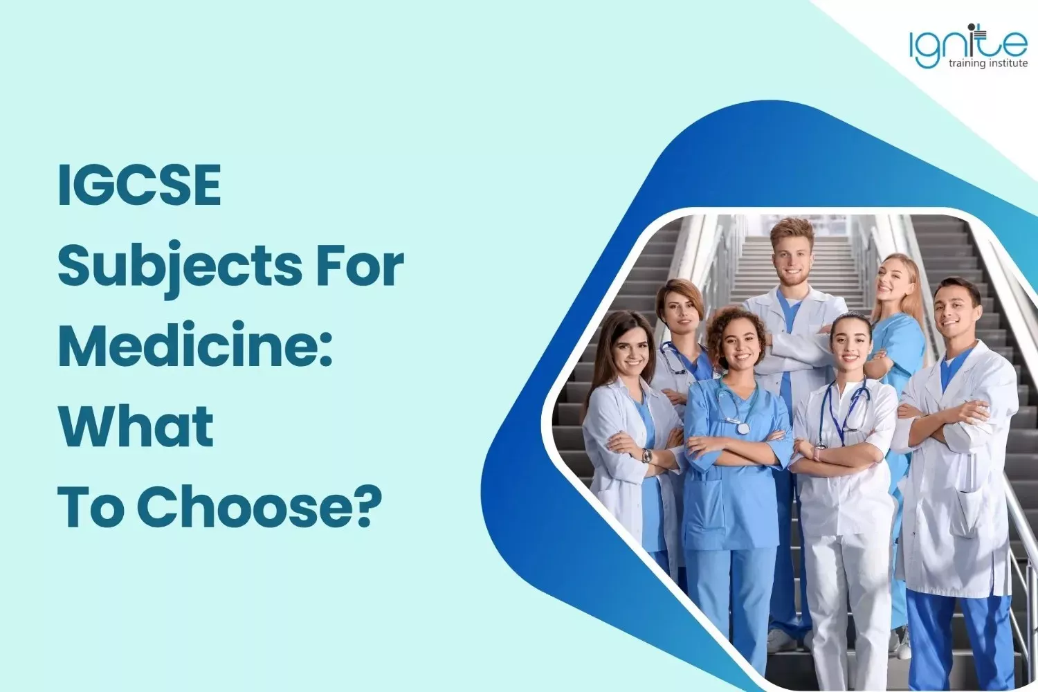 IGCSE Subjects For Medicine: What To Choose In 2026?